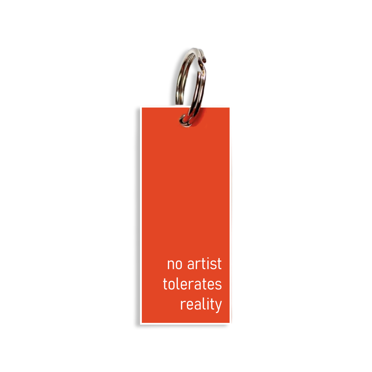 "no artist tolerates reality"