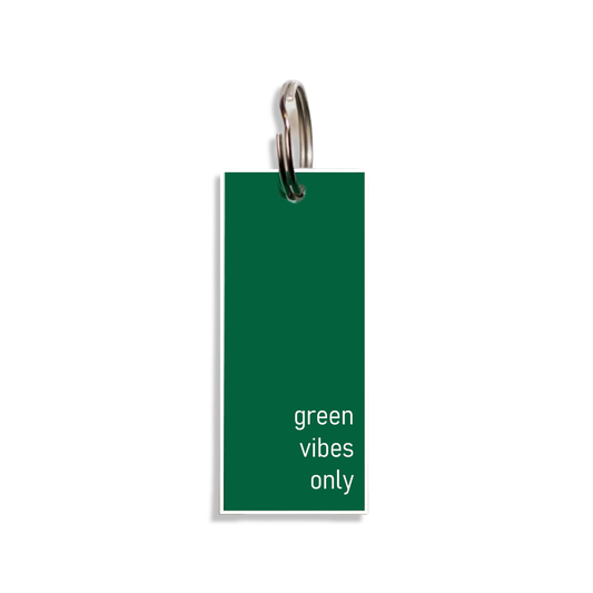 "green vibes only"