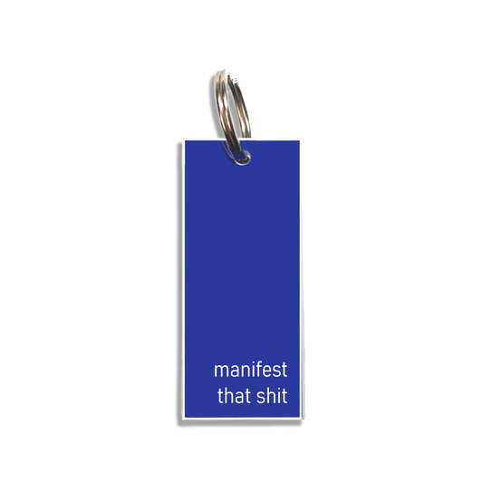 "manifest that shit"